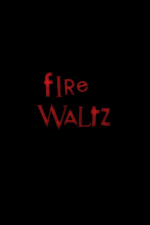Fire Waltz (2011) poster