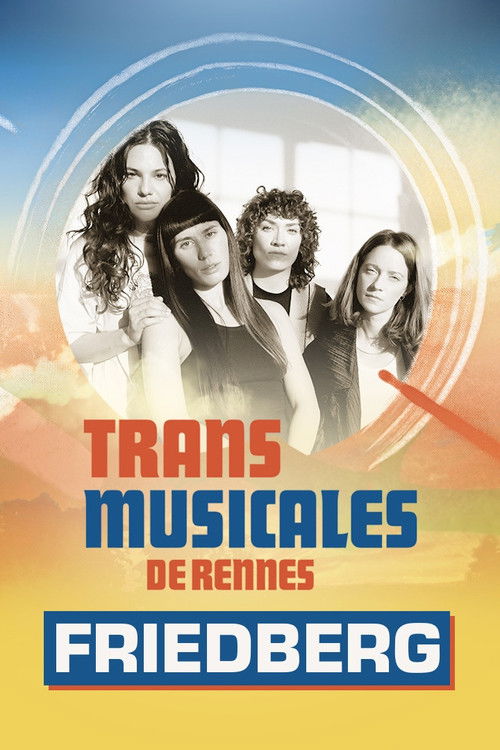 Friedberg en concert aux Trans Musicales de Rennes 2024 (2024) poster