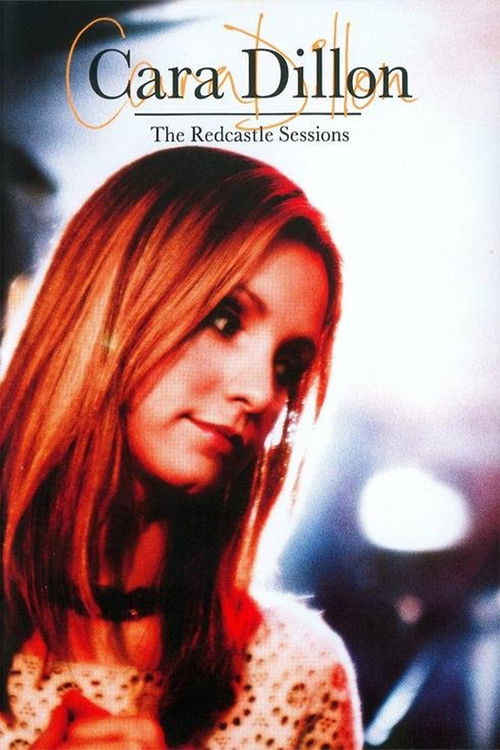 Cara Dillon: The Redcastle Sessions (2008) poster