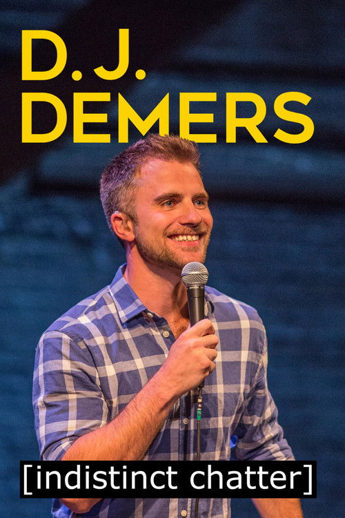 D.J. Demers: [Indistinct Chatter] (2018) poster