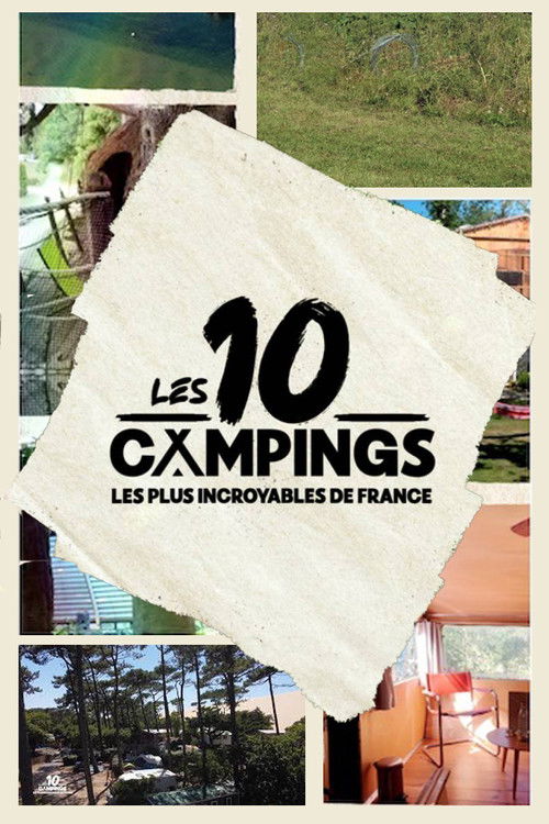 Les 10 campings les plus incroyables de France (2023) poster