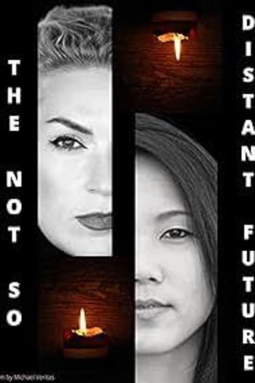 The Not So Distant Future (2019) poster
