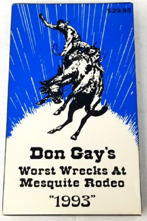 Don Gay's Worst Wrecks at Mesquite Rodeo 1993 (1994) poster