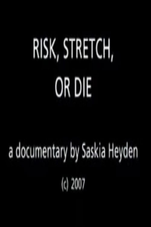 Risk, Stretch or Die (2008) poster