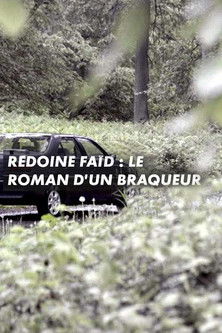 Rédoine Faïd : le roman d'un braqueur (2021) poster