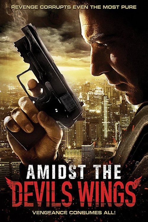 Amidst the Devil's Wings (2014) poster