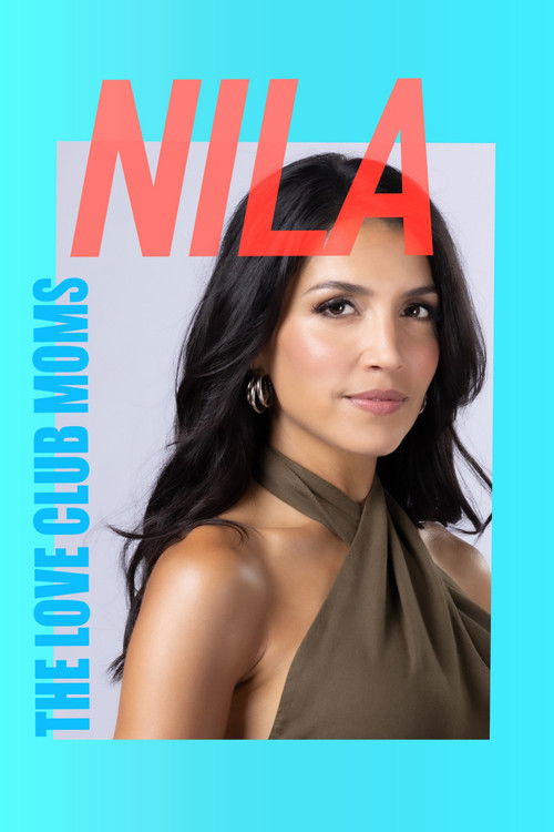 The Love Club Moms: Nila (2025) poster