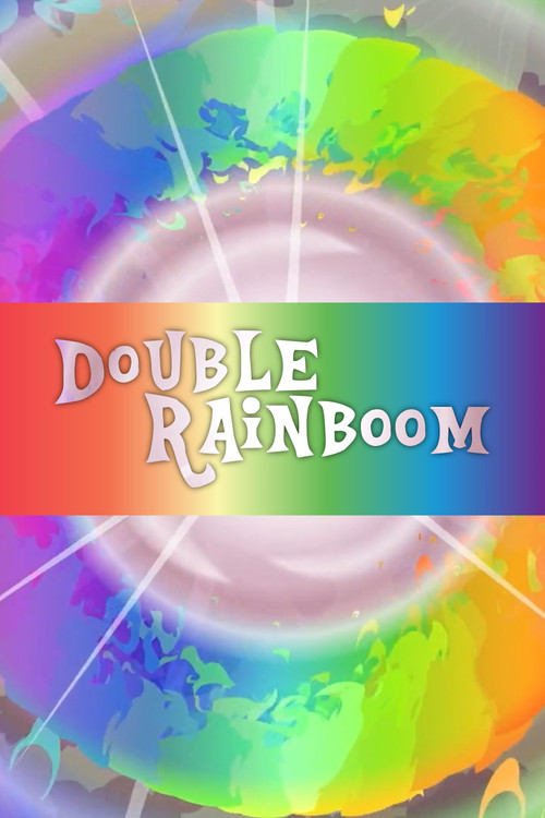 Double Rainboom (2013) poster