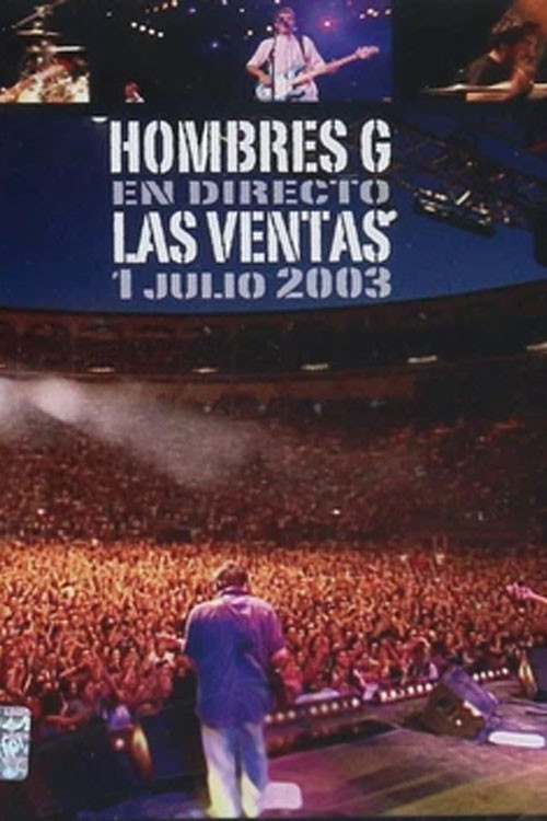 Hombres G: Direct from Las Ventas 2003 (2003) poster