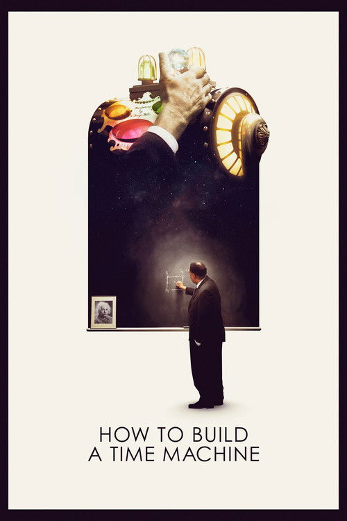 How to Build a Time Machine (2016) poster