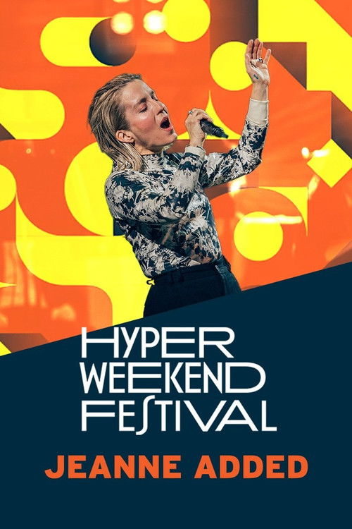 Jeanne Added - Hyper Weekend Festival 2024 (2024) poster