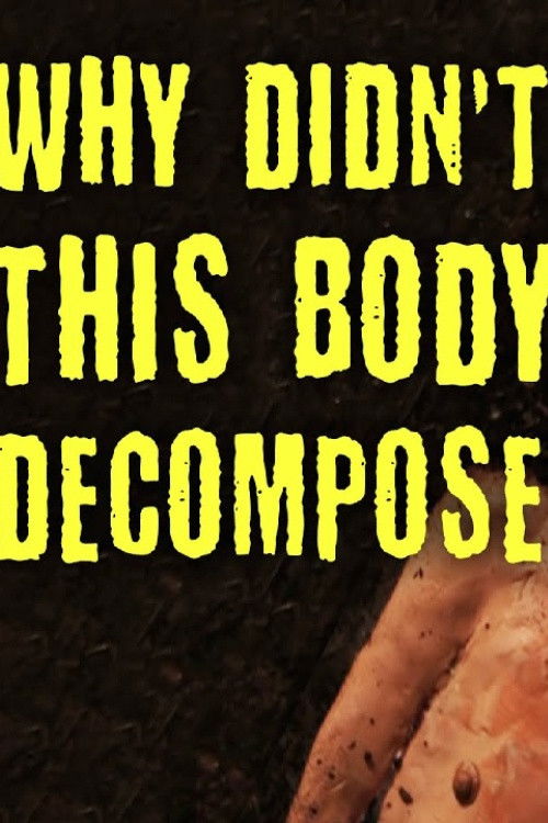 TED-Ed: Why Didn't This Body Decompose? (2021) poster