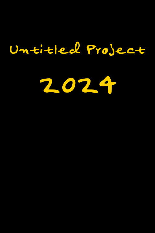 Untitled Project (2024) poster