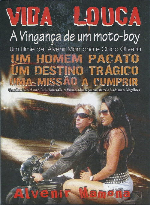 Vida Louca - A Vingança de Um Motoboy I (2012) poster