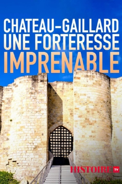 Château-Gaillard, une forteresse imprenable (2021) poster