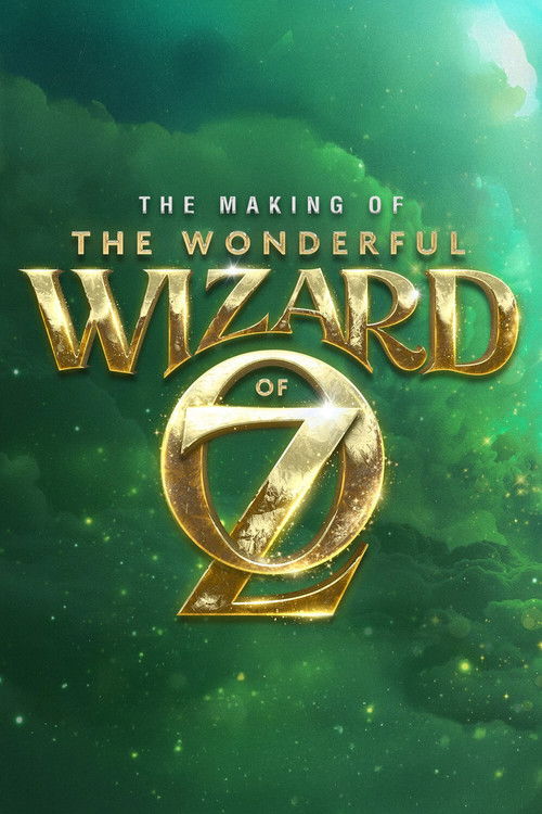 The Making of the Wonderful Wizard of Oz (2013) poster