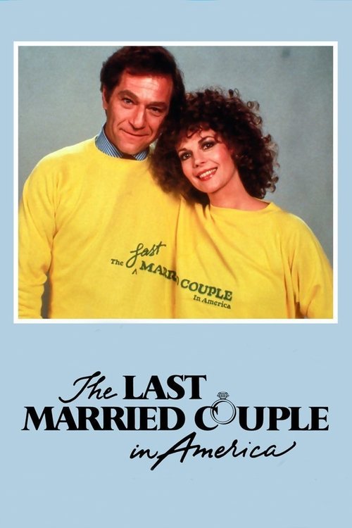 The Last Married Couple in America (1980) poster