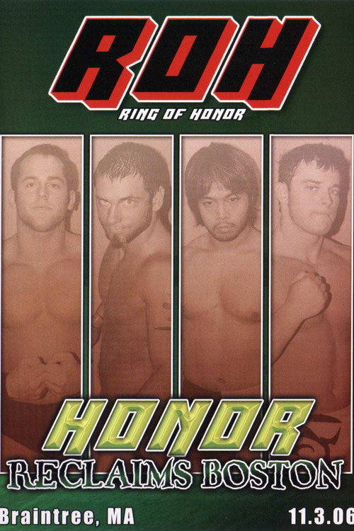 ROH: Honor Reclaims Boston (2006) poster