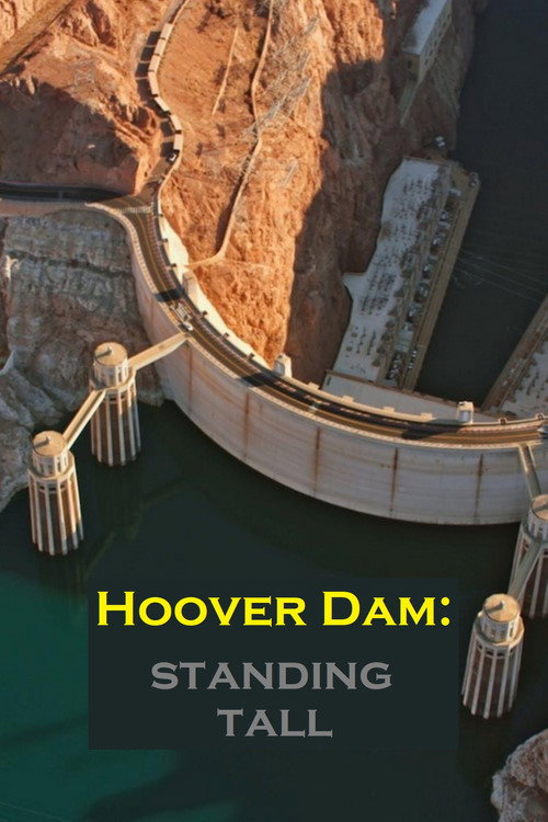 Hoover: le barrage XXL qui illumine Las Vegas (2022) poster