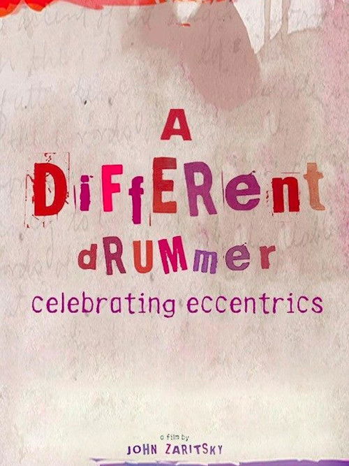 A Different Drummer: Celebrating Eccentrics (2015) poster