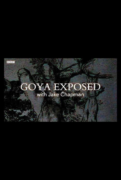 Goya Exposed with Jake Chapman (2016) poster