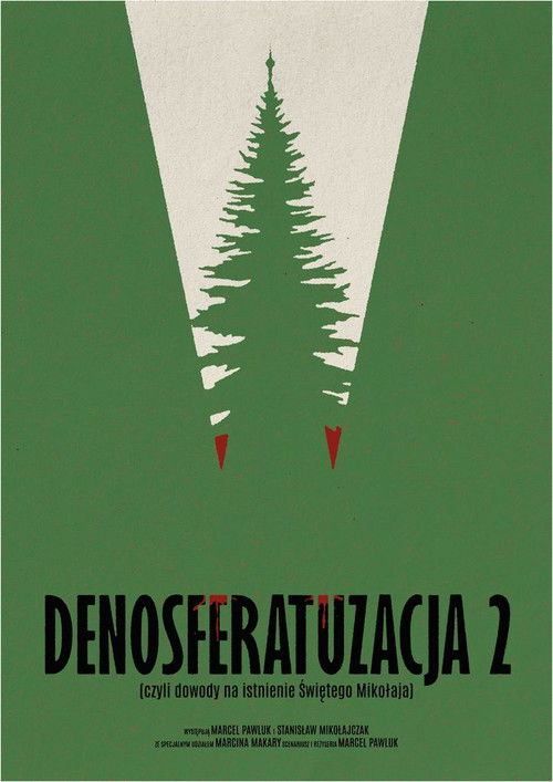 Denosferatuzacja 2 (czyli dowody na istnienie Świętego Mikołaja) (2025) poster