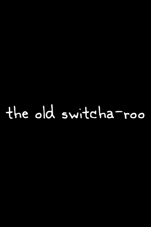 The Old Switcha-roo (2012) poster