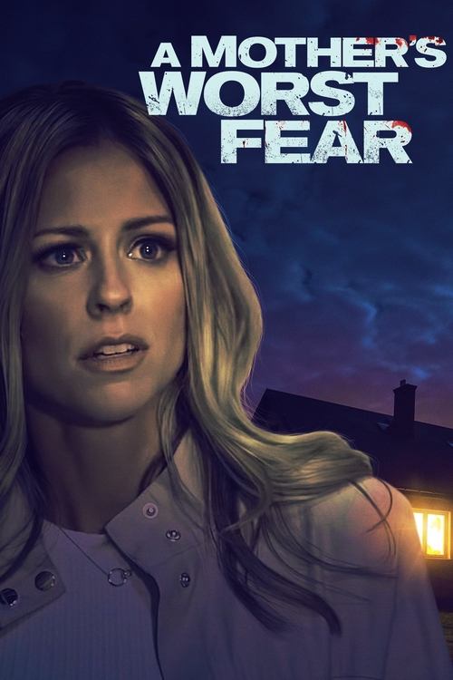 A Mother's Worst Fear (2018) poster