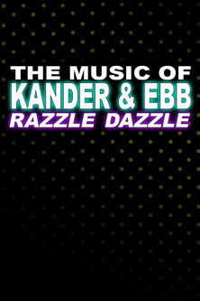 The Music of Kander & Ebb: Razzle Dazzle (1997) poster