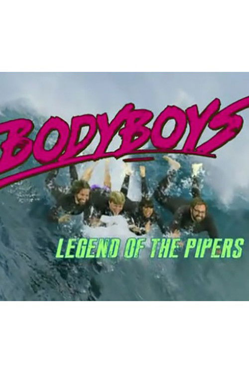 Body Boys: Legend of the Pipers (2011) poster