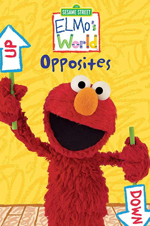 Sesame Street: Elmo's World: Opposites (2008) poster