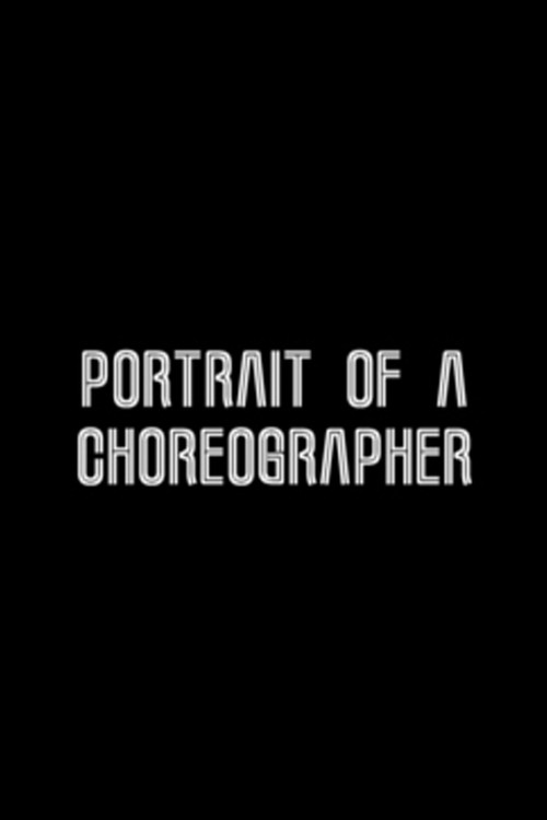 Portrait of a Choreographer (2007) poster