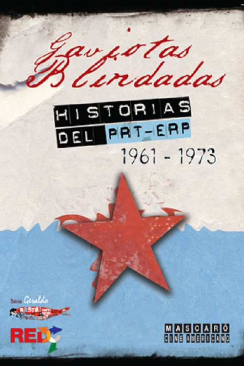 Gaviotas Blindadas, historias del PRT-ERP (2006) poster