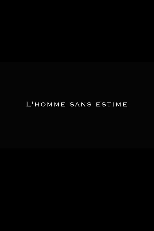 L'Homme sans estime (2016) poster