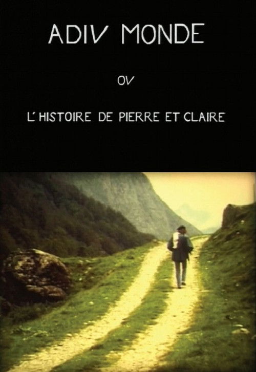 Adieu monde ou l'histoire de Pierre et Claire (1997) poster
