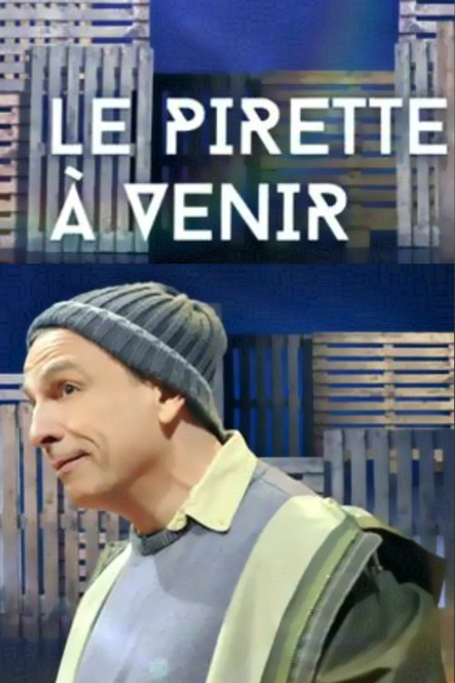 François Pirette : Le Pirette à venir (2015) poster