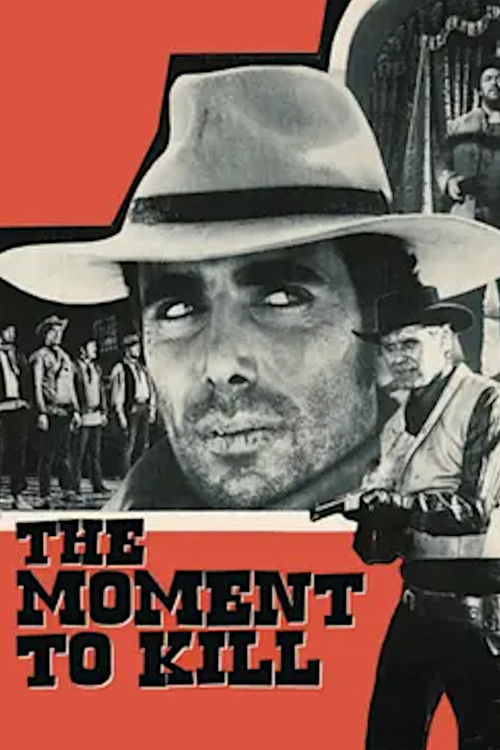 The Moment to Kill (1968) poster