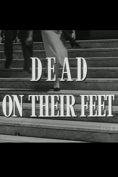 Dead on Their Feet (1958) poster