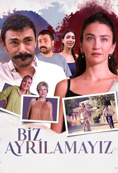 Biz Ayrılamayız (2024) poster