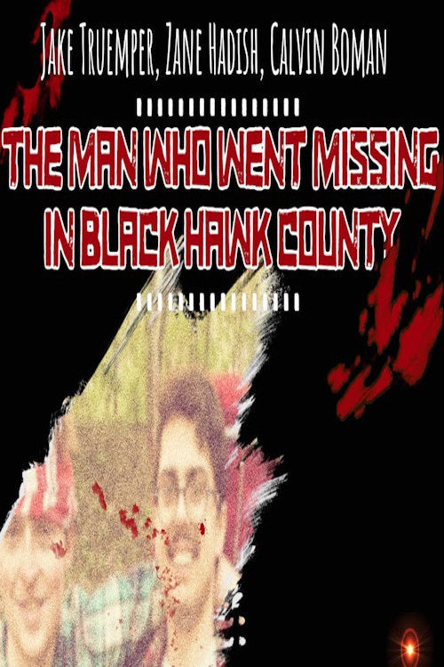 The Man Who Went Missing in Black Hawk County (2020) poster
