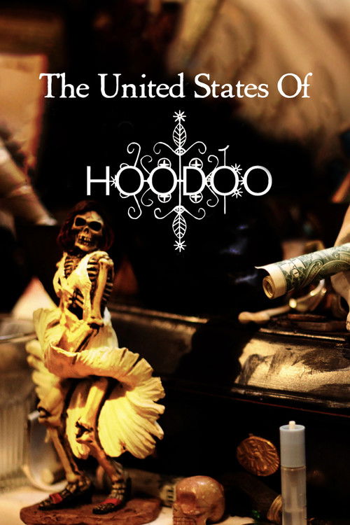 The United States of Hoodoo (2012) poster