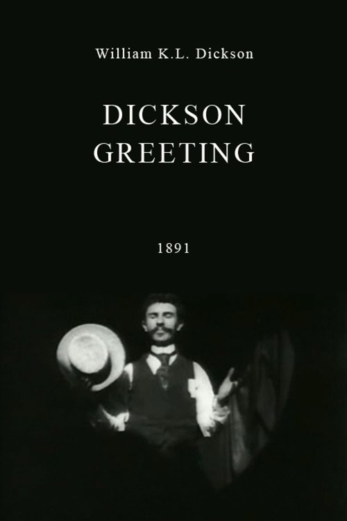 Dickson Greeting (1891) poster