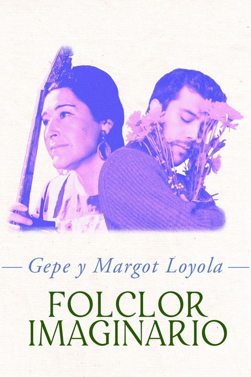Gepe y Margot Loyola: Folclor imaginario (2019) poster