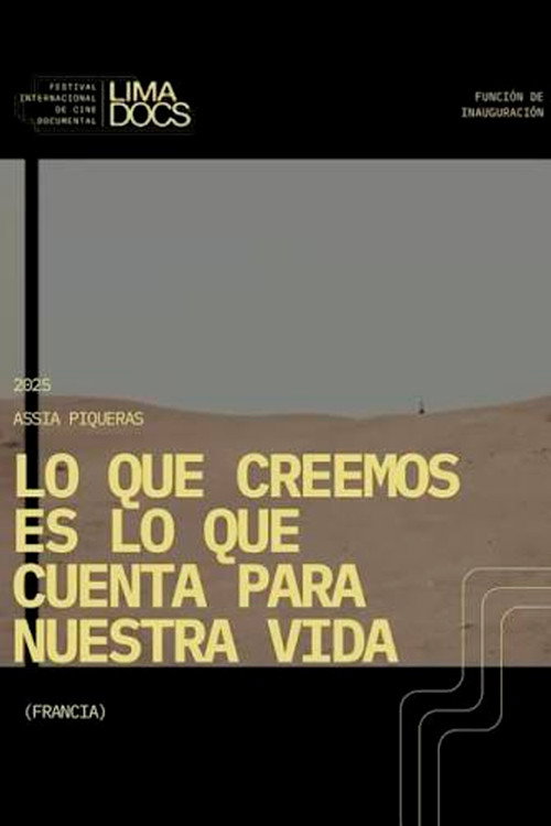 Lo que creemos es lo que cuenta para nuestra vida (2024) poster