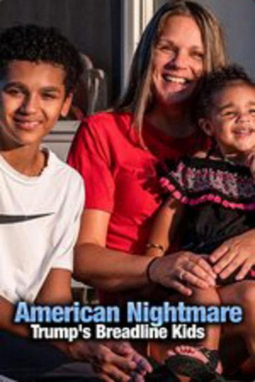 American Nightmare: Trump's Breadline Kids (2020) poster
