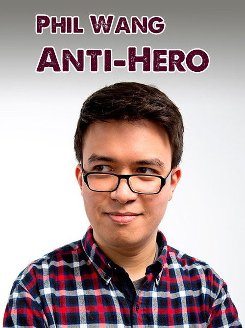 Phil Wang: Anti-Hero (2014) poster