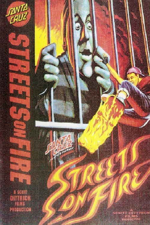 Santa Cruz Skateboards - Streets On Fire (1989) poster