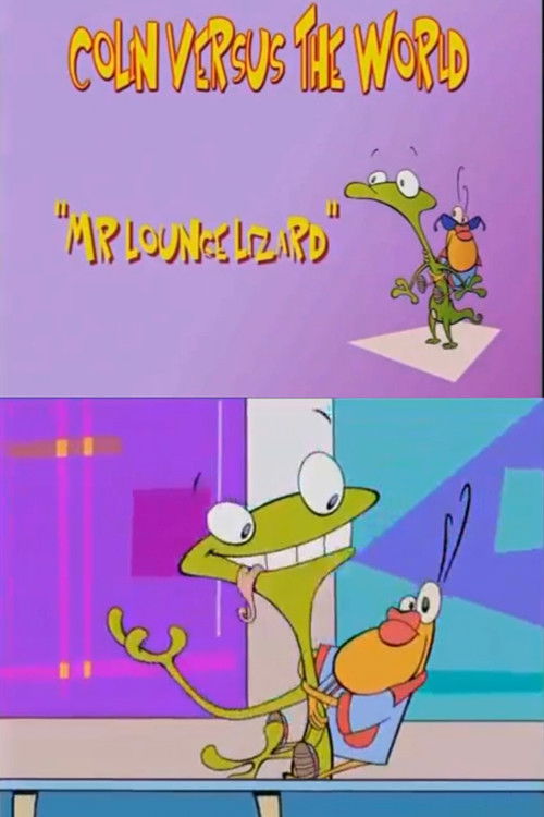 Colin Versus the World: Mr. Lounge Lizard (2002) poster