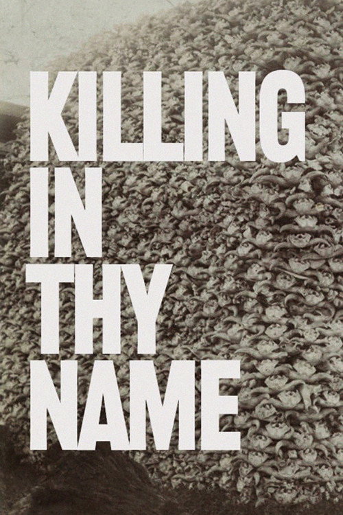 Rage Against the Machine - Killing in Thy Name (2021) poster