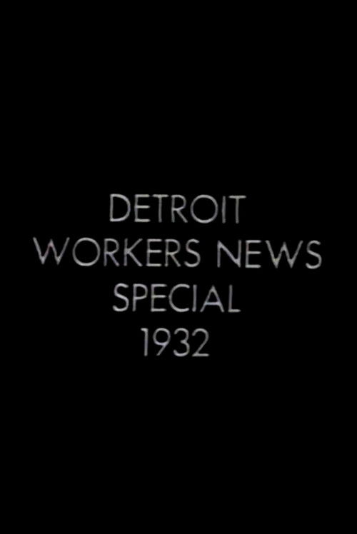 Detroit Workers News Special 1932: Ford Massacre (1932) poster